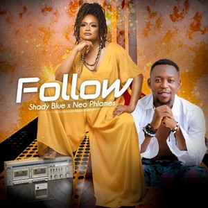 Follow(feat. Neo Phlames)