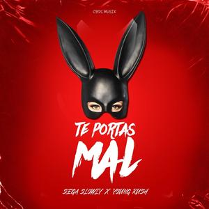Te Portas Mal (feat. Sega Slowly & Young Kush) (Explicit)