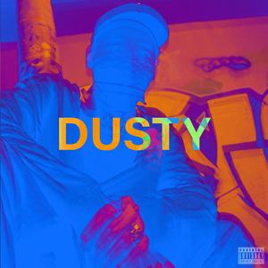 DUSTY (feat. Xzet Sicknal) (Explicit)