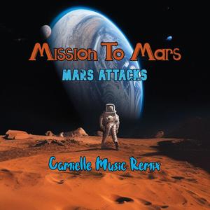 Mission To Mars (feat. Mars Attacks) (Remix)