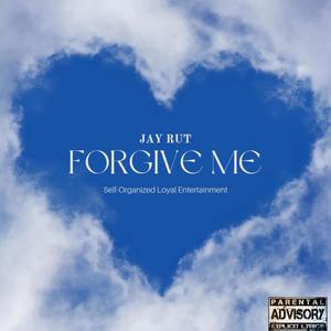 Forgive Me (Explicit)