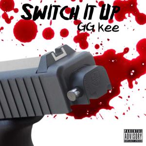 Switch It Up (Explicit)