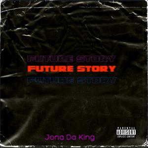 Future Story (Explicit)