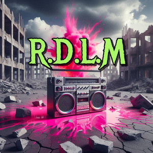 R.D.L.M (Explicit)