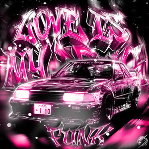 Love Is My Drug Funk (Ultra Slowed)