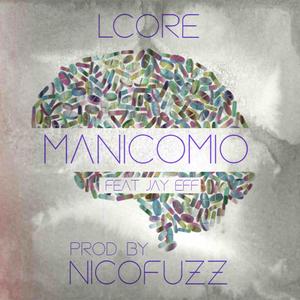 Manicomio (feat. Jay Eff)