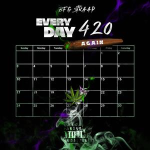 Everyday 420 Again (Explicit)