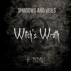 Witch's Wrath(feat. TXMIC)