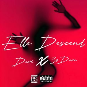 Elle descend (Explicit)