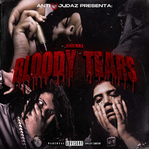 Bloody Tears (Explicit)