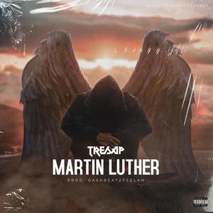 Martin Luther (feat. Tresap) [Explicit]