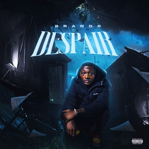 Despair (Explicit)