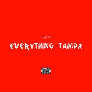 Everything Tampa (Explicit)