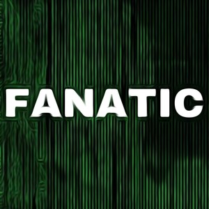 Fanatic (Explicit)