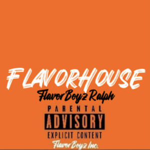 FlavorHouse (Explicit)