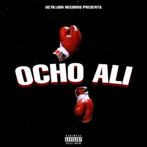 Ocho Ali (Explicit)