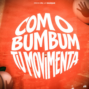 Com Bum Bum Tu Movimenta (Explicit)