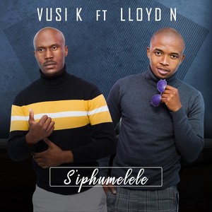 S'phumelele(feat. Lloyd N)