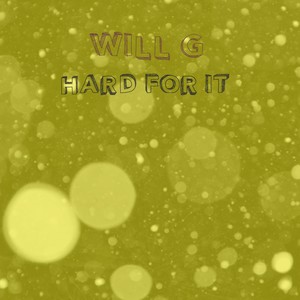 Hard for It (Explicit)