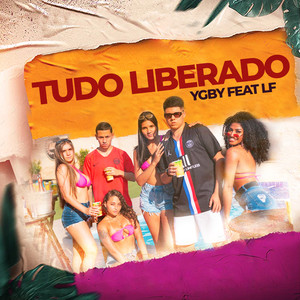 Tudo Liberado (Explicit)