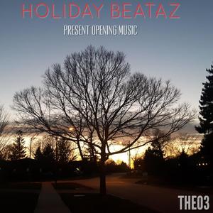 HOLIDAY BEATZ PRESENT OPENING MUSIC (Explicit)