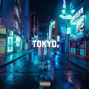 Tokyo (Explicit)