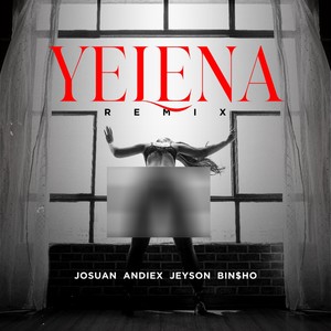Yelena (Remix|Explicit)