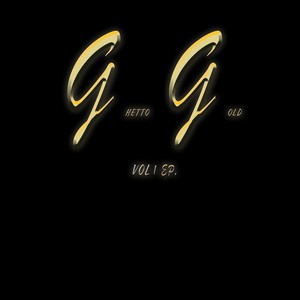 Ghetto Gold, Vol. 1 (Explicit)