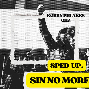 Sin No More (Sped Up (Radio Edit)) [Explicit]