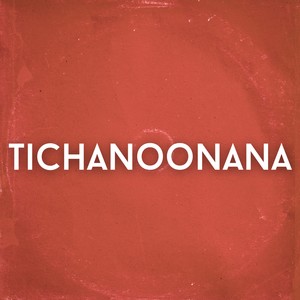 Tichanoonana