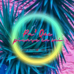Pa' que piense en mi (feat. Chainz Cobainz) (Explicit)