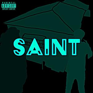 Saint (feat. NIHILUS) [Explicit]