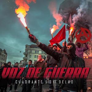 VOZ DE GUERRA (feat. Cuadrante 510) [Explicit]