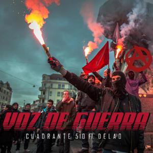 VOZ DE GUERRA (feat. Cuadrante 510) (Explicit)