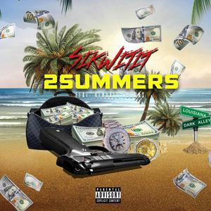 2 Summers (feat. Kendall Thomas) (Explicit)