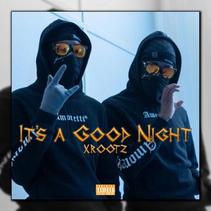 It's a Good Night (Explicit)