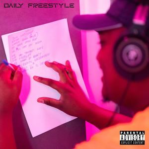Daily Freestyle (Explicit)