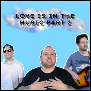 Love Is In The Music, Pt. 2 (feat. Ian Kennard & DJ Wardy Music) (Explicit)