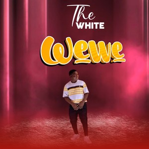 WEWE