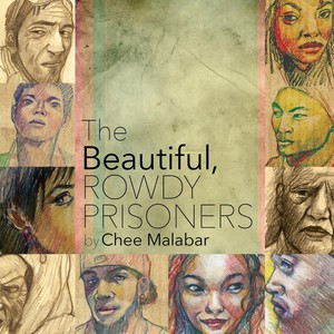 The Beautiful, Rowdy Prisoners (Explicit)