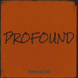 Profound (Explicit)