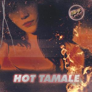 HOT TAMALE