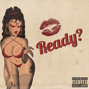 READY? (Explicit)