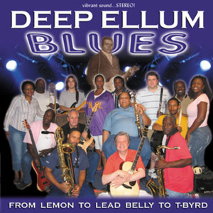 Deep Ellum Blues: From Lemon To Lead Belly To T-Byrd