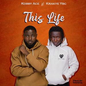 THIS LIFE (feat. Krakye Ybc)