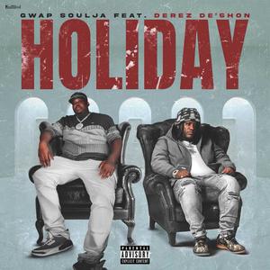 Holiday (feat. Derez De'Shon) (Explicit)