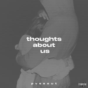 thoughts about us (feat. KryptoBeats) [Explicit]