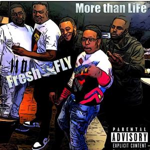 More Than Life (Explicit)