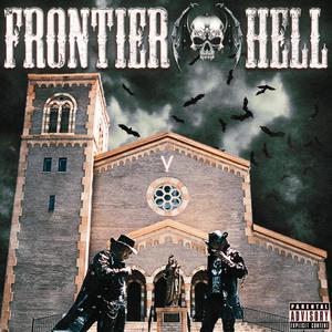 FRONTIER HELL (Explicit)