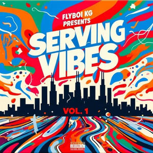 ServingVibes (Explicit)